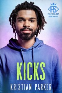 Kristian Parker — Kicks (Pleasure Seekers Book 2) MM