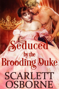 Scarlett Osborne — Seduced by the Brooding Duke