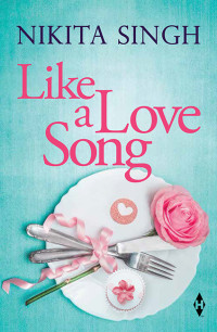 Nikita Singh — Like a Love Song