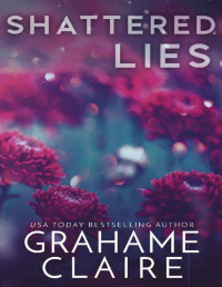 Grahame Claire — Shattered Lies