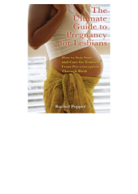 Rachel Pepper — The Ultimate Guide to Pregnancy for Lesbians