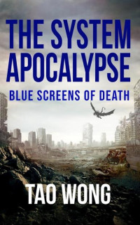 Tao Wong — System Apocalypse 6: Blue Screens Of Death