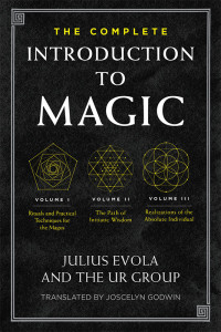 Julius Evola — Introduction to Magic, Volume I, II and III