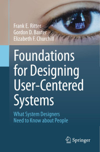 Frank E. Ritter & Gordon D. Baxter & Elizabeth F. Churchill — Foundations for Designing User-Centered Systems