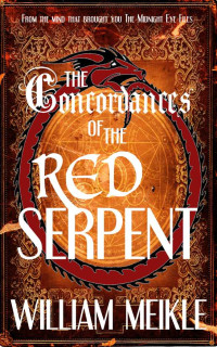 William Meikle — The Concordances of the Red Serpent