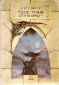 Andre Norton — Świat Magii Czarownic