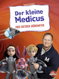 Grönemeyer, Dietrich — Der kleine Medicus