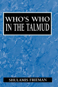 Shulamis Frieman — Who's Who in the Talmud