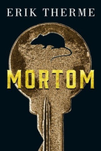 Erik Therme — Mortom