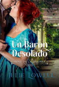 Julie Lowell — Un barón desolado