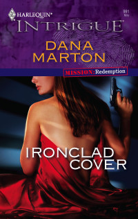 Dana Marton — Ironclad Cover