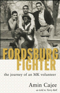 Amin Cajee & Terry Bell — Fordsburg Fighter: Journey of an MK Volunteer