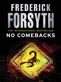 Frederick Forsyth — No Comebacks