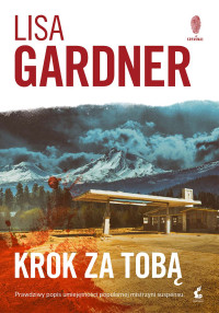 Lisa Gardner — Krok za tobą