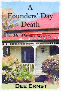 Dee Ernst — A Founders' Day Death: A Mt. Abrams Mystery (The Mt. Abrams Mysteries Book 2)