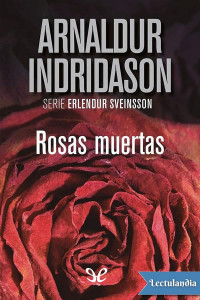 Arnaldur Indridason — Rosas Muertas