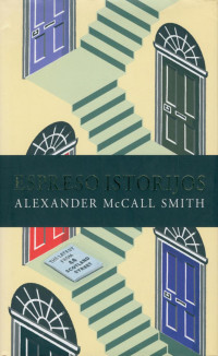 Alexander McCall Smith — Espreso istorijos