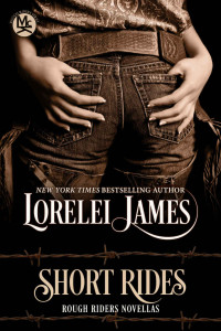 Lorelei James — Short Rides