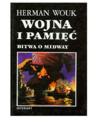 Herman Wouk — Wojna i pamięć 1