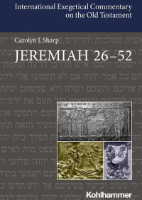 Carolyn J. Sharp — Jeremiah 26–52