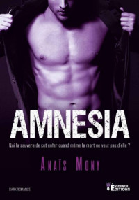 Anaïs Mony [Mony, Anaïs] — Amnesia