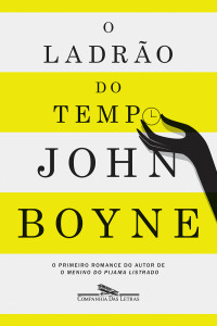 John Boyne — O Ladrão do Tempo