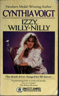 Cynthia Voigt & Debra Sfetsios — Izzy, Willy-Nilly