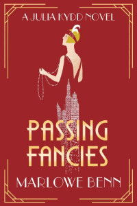 Marlowe Benn [Benn, Marlowe] — Passing Fancies (A Julia Kydd Novel)