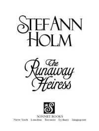 Stef Ann Holm — The Runaway Heiress
