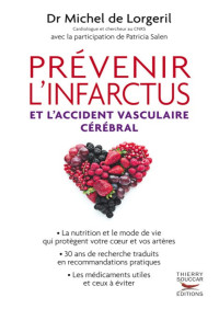 Dr Michel de Lorgeril — Prévenir l’infarctus et l’accident vasculaire cérébral
