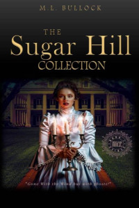 M L Bullock — The Sugar Hill Collection
