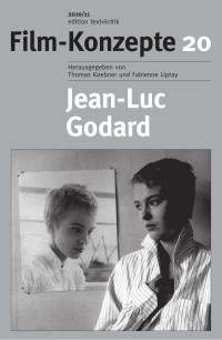 Thomas Koebner (Hrsg.), Fabienne Liptay (Hrsg.) — Jean-Luc Godard