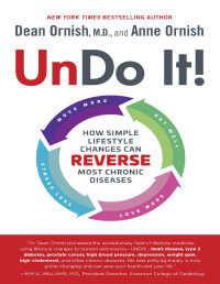 Dean Ornish, M.D. & Anne Ornish — Undo It!