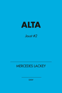 Mercedes Lackey; — Alta: Joust #2