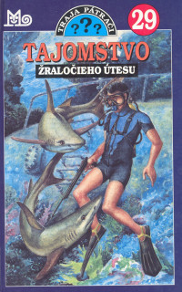 William Arden — Traja pátrači 29: Tajomstvo žraločieho útesu