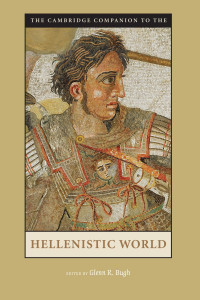 Glenn R. Bugh — The Cambridge Companion to the Hellenistic World