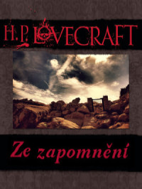 Lovecraft — Ze zapomnění - Lovecraft