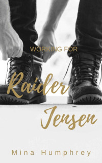 Humphrey, Mina — Working for Raider Jensen