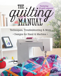 C & T Publishing — The Quilting Manual