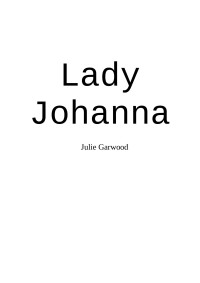 USUARIO — Julie Garwood - Lady Johanna