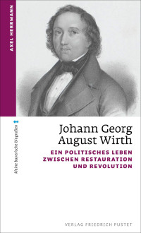 Axel Herrmann; — Johann Georg August Wirth