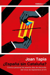 Joan Tapia — ¿España sin Cataluña?