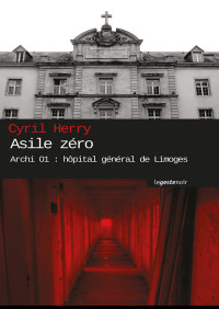 Herry Cyril — Asile zéro