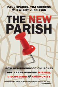 Sparks, Paul;Friesen, Dwight J.;Soerens, Tim;Fassett, David;Hagenberg, Beth; & Tim Soerens & Dwight J. Friesen — The New Parish