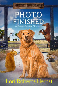 Lori Roberts Herbst — Photo Finished (Callie Cassidy Mystery 4)