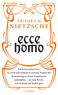 Nietzsche, Friedrich — Ecce homo