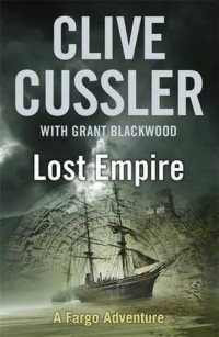 Clive Cussler & Grant Blackwood — Lost Empire