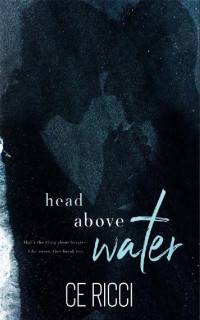 C. E. Ricci — Head Above Water