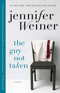 Jennifer Weiner — The Guy Not Taken
