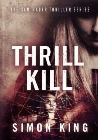 Simon King — Thrill Kill